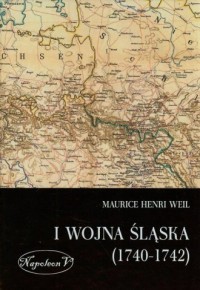 I WOJNA ŚLĄSKA (1740-1742)