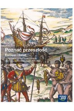 POZNAĆ PRZESZŁOŚĆ 4. HISTORIA. EUROPA I ŚWIAT. POD
