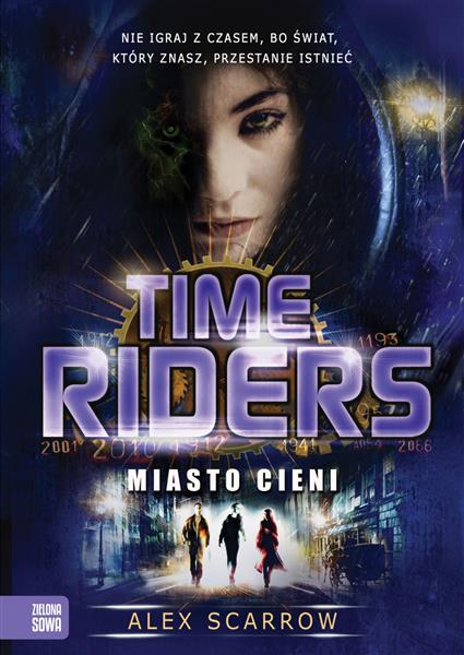TIME RIDERS. MIASTO CIENI. CZĘŚĆ 6