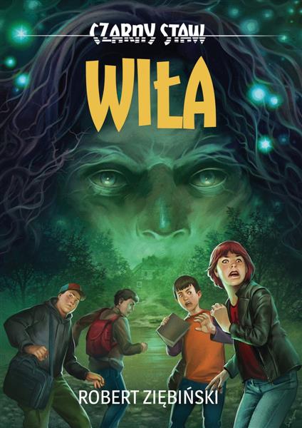 CZARNY STAW. TOM 1. WIŁA