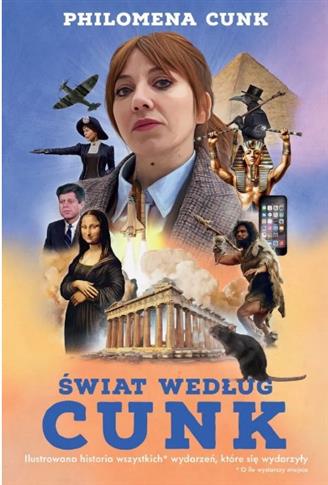ŚWIAT WEDŁUG CUNK. ILUSTROWANA HISTORIA WSZYSTKICH