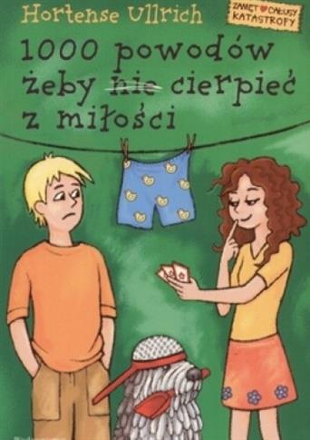 1000 powodów, żeby nie cierpieć z miłości