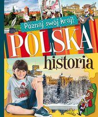 POZNAJ SWÓJ KRAJ. POLSKA HISTORIA