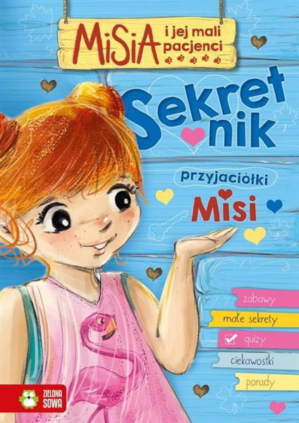 MISIA I JEJ MALI PACJENCI. SEKRETNIK PRZYJACIÓŁKI