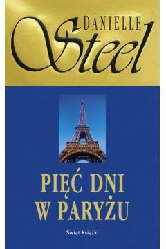 Pięć dni w Paryżu - Danielle Steel