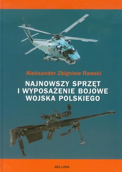 NAJNOWSZY SPRZĘT I UZBROJENIE BOJOWE WOJSKA POLSKI