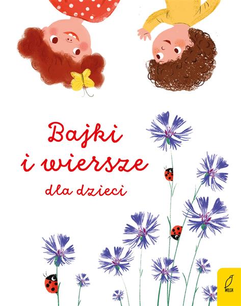 BAJKI I WIERSZE DLA DZIECI