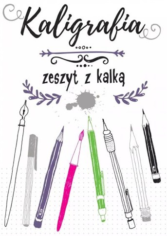 KALIGRAFIA. ZESZYT Z KALKĄ