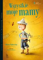 WSZYSTKIE MOJE MAMY
