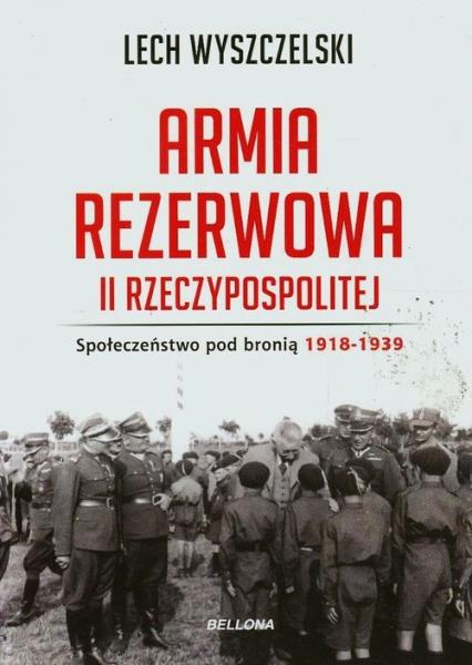 ARMIA REZERWOWA II RZECZYPOSPOLITEJ.