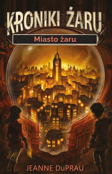 Kroniki Żaru. Tom 1. Miasto żaru