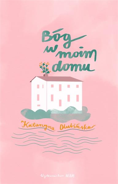 BÓG W MOIM DOMU