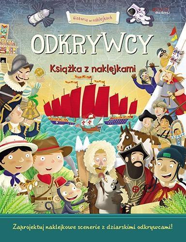 ODKRYWCY KSIĄŻKA Z NAKLEJKAMI