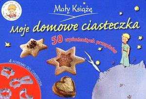 MAŁY KSIĄŻĘ. MOJE DOMOWE CIASTECZKA. 50 WYŚMIENITY