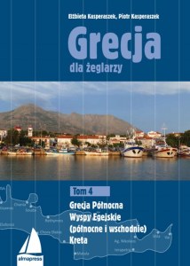 Grecja dla żeglarzy grecja północna wyspy egejskie północne i wschodnie kreta Tom 4