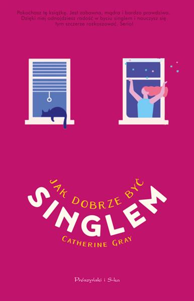 JAK DOBRZE BYĆ SINGLEM