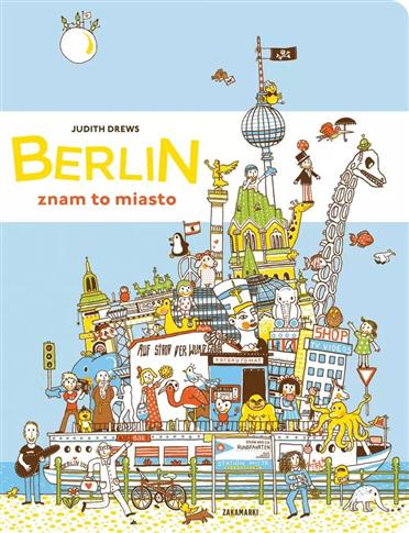 Berlin - znam to miasto