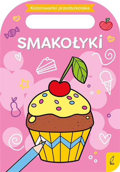 KOLOROWANKA PRZEDSZKOLAKA. SMAKOŁYKI