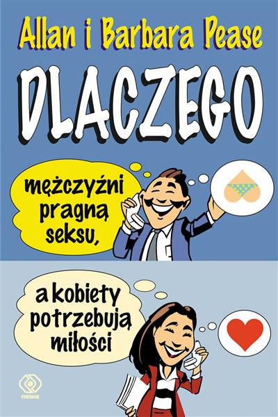 DLACZEGO MĘŻCZYŹNI PRAGNĄ SEKSU, A KOBIETY?