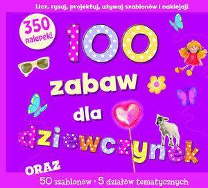100 ZABAW DLA DZIEWCZYNEK