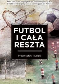 FUTBOL I CAŁA RESZTA