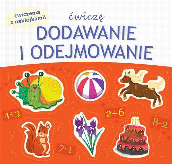 ĆWICZĘ DODAWANIE I ODEJMOWANIE
