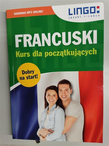 FRANCUSKI. KURS DLA POCZĄTKUJĄCYCH LINGO
