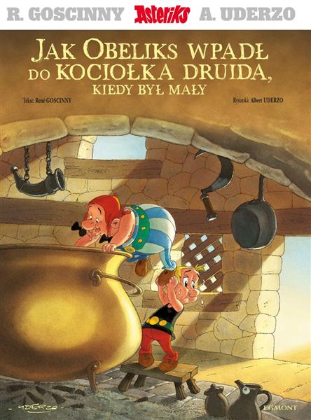 ASTERIKS. JAK OBELIKS WPADŁ DO KOCIOŁKA DRUIDA, KI