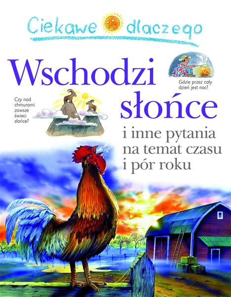 CIEKAWE DLACZEGO WSCHODZI SŁOŃCE I INNE PYTANIA