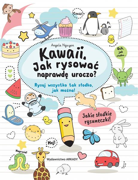 KAWAII. JAK RYSOWAĆ NAPRAWDĘ UROCZO. RYSUJ ...