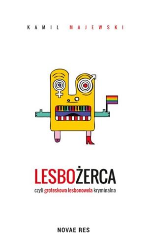 Lesbożerca czyli groteskowa lesbonowela kryminalna