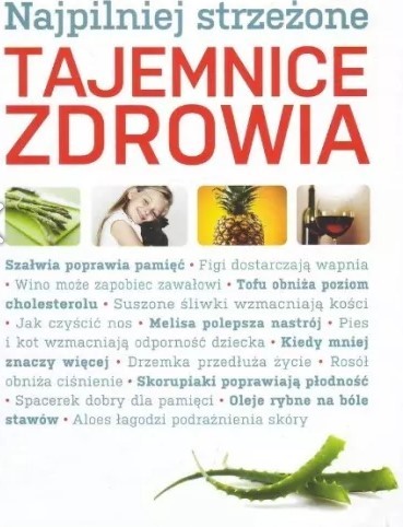 NAJPILNIEJ STRZEŻONE TAJEMNICE ZDROWIA