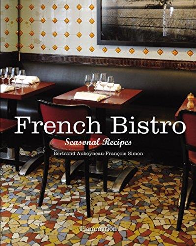 FRENCH BISTRO: SEASONAL RECIPES