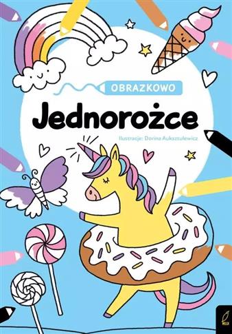 OBRAZKOWO JEDNOROŻCE KOLOROWANKA