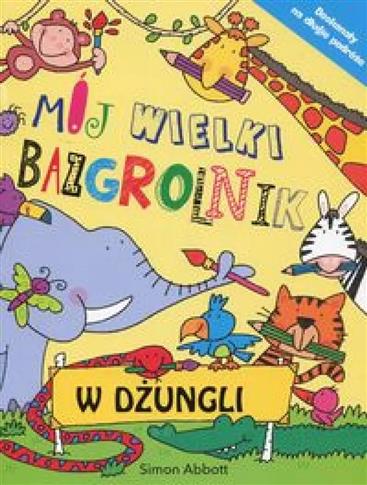 Mój wielki bazgrolnik. W dżungli