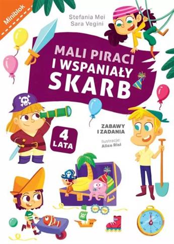 MALI PIRACI I WSPANIAŁY SKARB. ZABAWY I ZADANIA