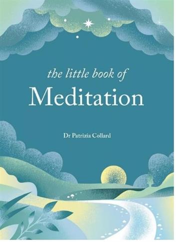THE LITTLE BOOK OF MEDITATION