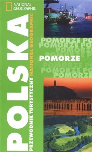 POMORZE. ILUSTROWANY PRZEWODNIK TURYSTYCZNY