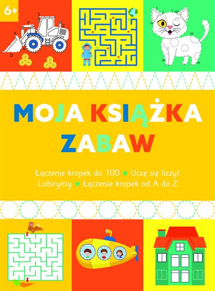 MOJA KSIĄŻKA ZABAW 6+