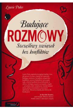 BUDUJĄCE ROZMOWY.SZCZĘŚLIWY ZWIĄZEK BEZ KONFLIKTÓW