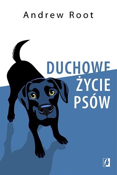 DUCHOWE ŻYCIE PSÓW