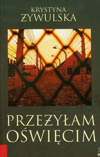 PRZEŻYŁAM OŚWIĘCIM