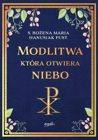 Modlitwa, która otwiera niebo