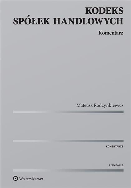 KODEKS SPÓŁEK HANDLOWYCH. KOMENTARZ