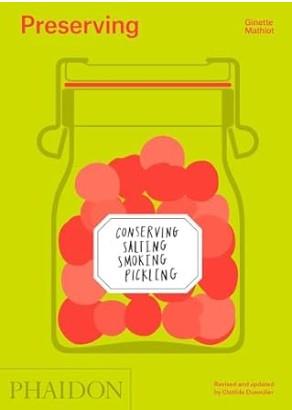 PRESERVING: CONSERVING, SALTING, SMOKING, PICKLING