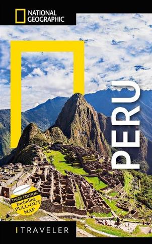National Geographic Traveler Peru, 3rd Edition