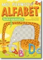 MÓJ PIERWSZY ALFABET. DZIKIE ZWIERZĄTKA