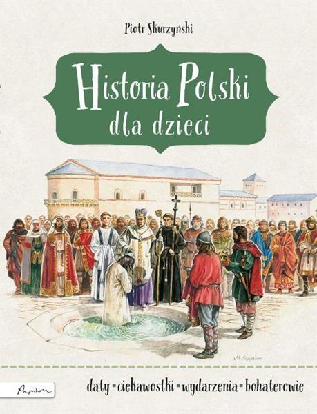 HISTORIA POLSKI DLA DZIECI