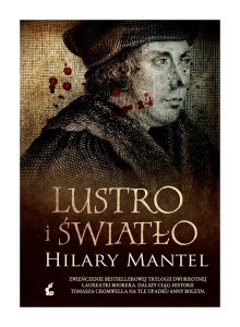 Lustro i światło.  Tomasz Cromwell. Tom 3