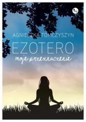 EZOTERO MOJE PRZEZNACZENIE